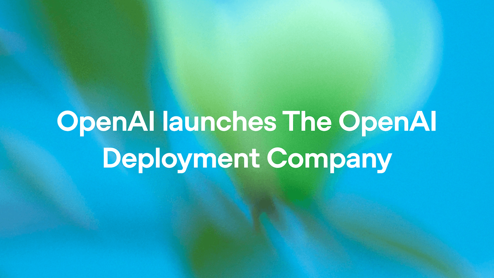 OpenAI cria empresa de deployment para acelerar adoção de IA nas empresas